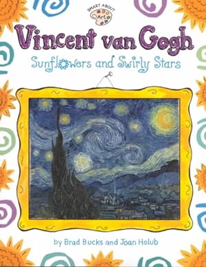 Image du vendeur pour Vincent Van Gogh : Sunflowers and Swirly Stars mis en vente par GreatBookPrices