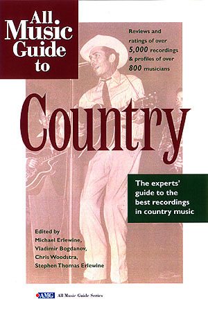 Seller image for All Music Guide to Country : The Experts' Guide to the Best Recordings in Country Music for sale by GreatBookPrices
