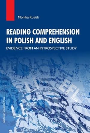 Bild des Verkufers fr Reading Comprehension in Polish and English : Evidence from an Introspective Study zum Verkauf von GreatBookPrices