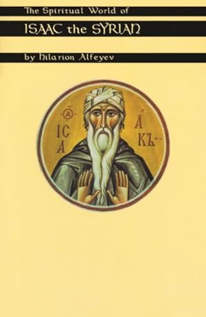 Seller image for Spiritual World of Isaac the Syrian for sale by GreatBookPrices