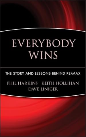 Seller image for Everybody Wins : The Story And Lessons Behind Re/Max for sale by GreatBookPrices