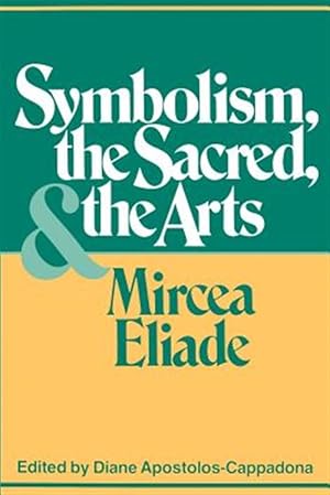 Immagine del venditore per Symbolism, the Sacred, and the Arts venduto da GreatBookPrices