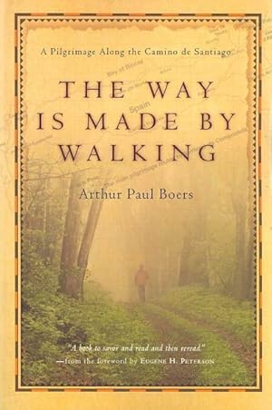 Immagine del venditore per Way Is Made by Walking : A Pilgrimage Along the Camino De Santiago venduto da GreatBookPrices