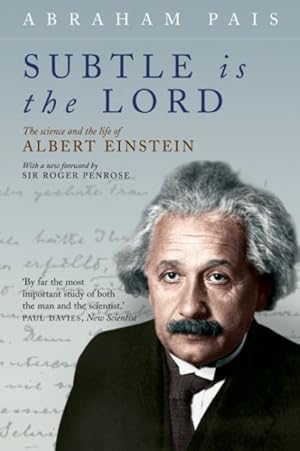 Imagen del vendedor de Subtle Is the Lord : The Science And the Life of Albert Einstein a la venta por GreatBookPrices