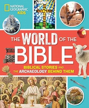 Seller image for World of the Bible : Biblical Stories and the Archaeology Behind Them for sale by GreatBookPrices