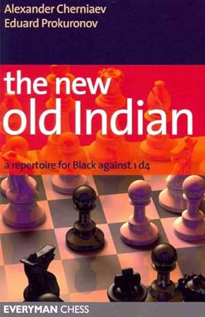 Imagen del vendedor de New Old Indian : A Repertoire for Black Against 1 D4 a la venta por GreatBookPrices