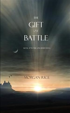 Seller image for The Gift of Battle (Book #17 in the Sorcerer's Ring) for sale by GreatBookPrices