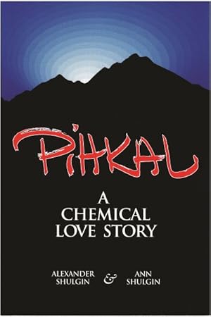 Imagen del vendedor de Pihkal : A Chemical Love Story a la venta por GreatBookPrices