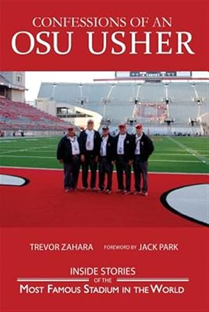 Bild des Verkufers fr Confessions of an Osu Usher: The Ohio State Buckeye Usher Journal zum Verkauf von GreatBookPrices