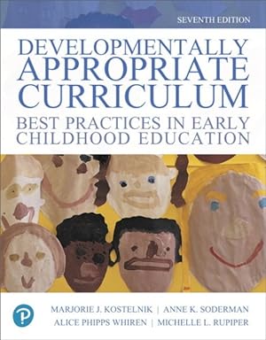 Imagen del vendedor de Developmentally Appropriate Curriculum : Best Practices in Early Childhood Education a la venta por GreatBookPrices
