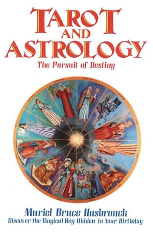 Immagine del venditore per Tarot and Astrology : The Pursuit of Destiny venduto da GreatBookPrices