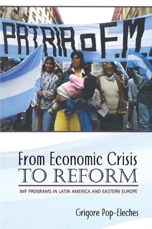 Immagine del venditore per From Economic Crisis To Reform : Imf Programs in Latin America America and Eastern Europe venduto da GreatBookPrices