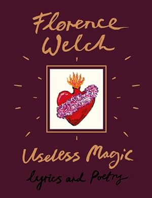 Image du vendeur pour Useless Magic : Lyrics and Poetry mis en vente par GreatBookPrices