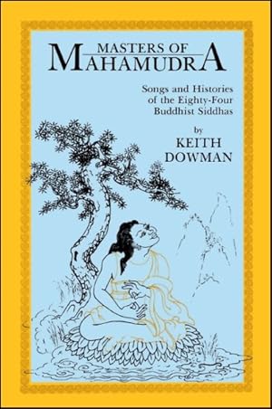 Seller image for Masters of Mahamudra : Songs and Histories of the Eighty-Four Buddhist Siddhas for sale by GreatBookPrices