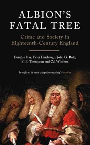 Image du vendeur pour Albion's Fatal Tree : Crime and Society in Eighteenth-Century England mis en vente par GreatBookPrices
