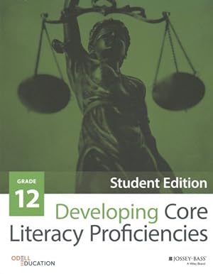 Seller image for Developing Core Literacy Proficiencies, Grade 12 for sale by GreatBookPrices