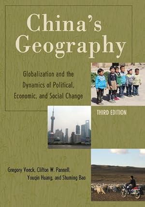 Seller image for China's Geography : Globalization and the Dynamics of Political, Economic, and Social Change for sale by GreatBookPrices