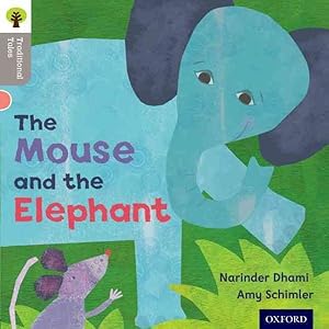 Seller image for Oxford Reading Tree Traditional Tales: Level 1: the Mouse and the Elephant for sale by GreatBookPrices