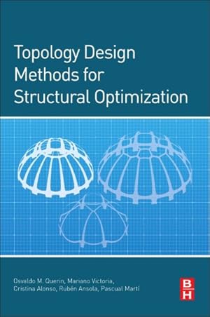 Seller image for Topology Design Methods for Structural Optimization for sale by GreatBookPrices