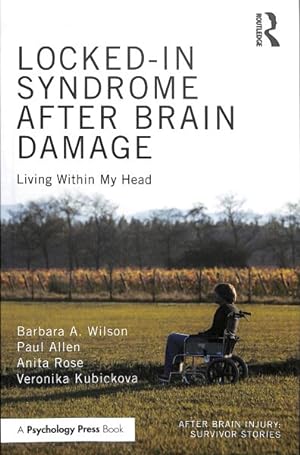 Seller image for Locked-In Syndrome After Brain Damage : Living Within My Head for sale by GreatBookPrices