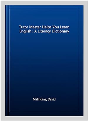 Bild des Verkufers fr Tutor Master Helps You Learn English : A Literacy Dictionary zum Verkauf von GreatBookPrices