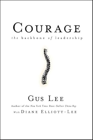 Seller image for Courage : The Backbone of Leadership for sale by GreatBookPrices