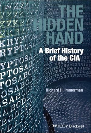 Seller image for Hidden Hand : A Brief History of the CIA for sale by GreatBookPrices