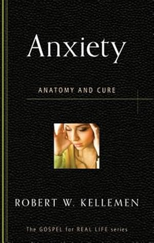 Seller image for Anxiety Anatomy & Cure for sale by GreatBookPrices
