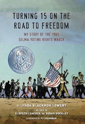 Imagen del vendedor de Turning 15 on the Road to Freedom : My Story of the 1965 Selma Voting Rights March a la venta por GreatBookPrices