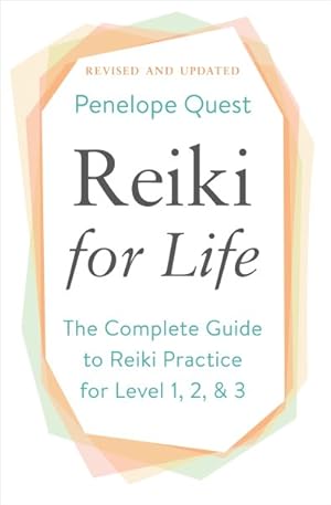 Imagen del vendedor de Reiki for Life : The Complete Guide to Reiki Practice for Levels 1, 2 & 3 a la venta por GreatBookPrices