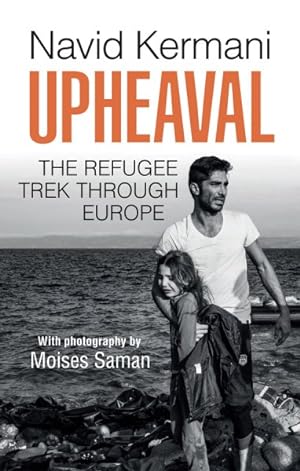 Seller image for Upheaval : The Refugee Trek Through Europe for sale by GreatBookPrices