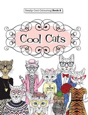 Imagen del vendedor de Really COOL Colouring Book 2: Cool Cats a la venta por GreatBookPrices