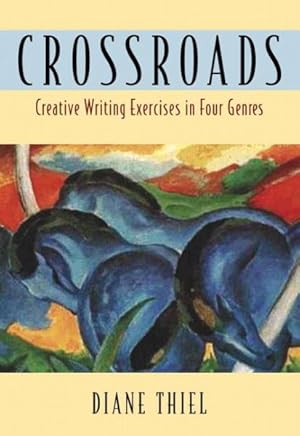 Seller image for Crossroads : Creative Writing In Four Genres for sale by GreatBookPrices