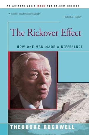 Bild des Verkufers fr Rickover Effect : How One Man Made a Difference zum Verkauf von GreatBookPrices