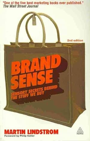 Immagine del venditore per Brand Sense : Sensory Secrets Behind the Stuff We Buy venduto da GreatBookPrices