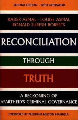 Imagen del vendedor de Reconciliation Through Truth : Reckoning of Apartheid's Criminal Governance a la venta por GreatBookPrices