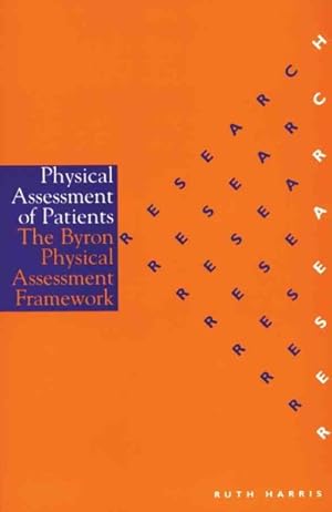 Seller image for Physical Assessment of Patients : The Byron Physical Assessment Framework for sale by GreatBookPrices