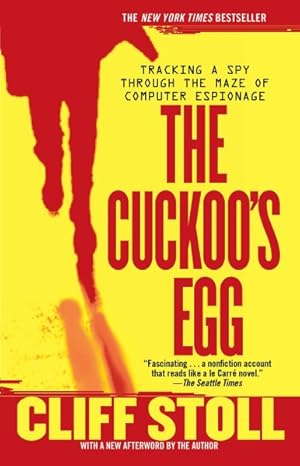 Imagen del vendedor de Cuckoo's Egg : Tracking A Spy Through The Maze Of Computer Espionage a la venta por GreatBookPrices