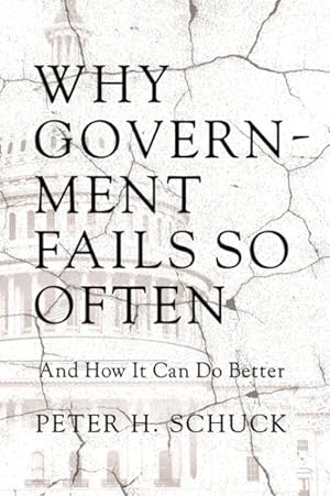 Immagine del venditore per Why Government Fails So Often : And How It Can Do Better venduto da GreatBookPrices