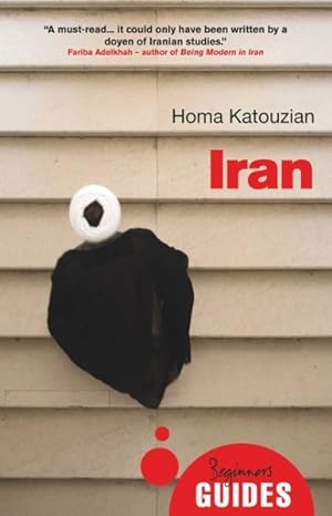 Image du vendeur pour Iran : A Beginner's Guide mis en vente par GreatBookPrices