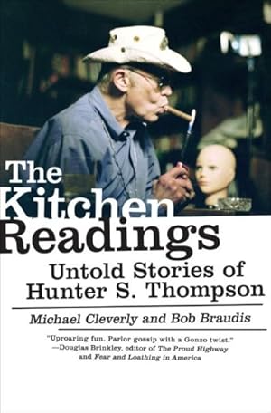 Imagen del vendedor de Kitchen Readings : Untold Stories of Hunter S. Thompson a la venta por GreatBookPrices
