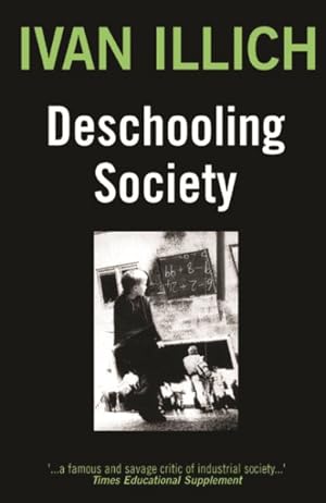 Seller image for Deschooling Society : Social Questions for sale by GreatBookPrices