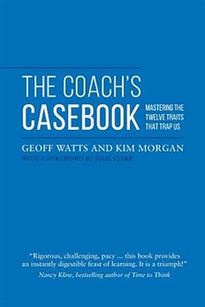Immagine del venditore per The Coach's Casebook: Mastering the Twelve Traits That Trap Us venduto da GreatBookPrices