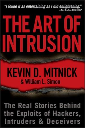 Immagine del venditore per Art of Intrusion : The Real Stories Behind the Exploits of Hackers, Intruders & Deceivers venduto da GreatBookPrices
