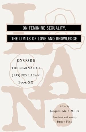 Seller image for On Feminine Sexuality the Limits of Love and Knowledge : Encore 1972-1973 for sale by GreatBookPrices