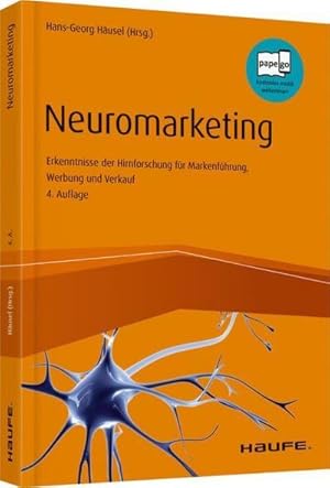 Bild des Verkufers fr Neuromarketing : Erkenntnisse der Hirnforschung fr Markenfhrung, Werbung und Verkauf zum Verkauf von AHA-BUCH GmbH