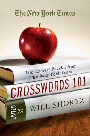 Seller image for New York Times Crosswords 101 : The Easiest Puzzles from the New York Times for sale by GreatBookPrices