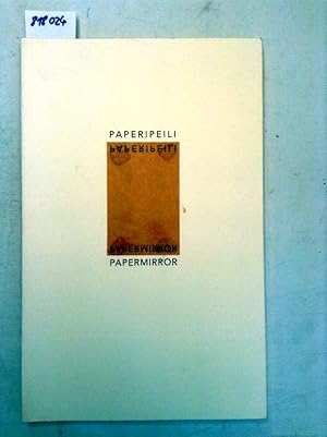 Imagen del vendedor de Paperipeili. Papermirror. a la venta por Versand-Antiquariat Konrad von Agris e.K.