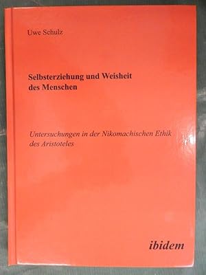 Selbsterziehung und Weisheit des Menschen