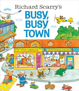 Imagen del vendedor de Richard Scarry's Busy, Busy Town a la venta por GreatBookPrices